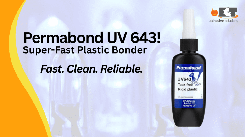 Permabond UV 643 UV-curing adhesive bottle, UV light curing adhesive on plastic components, medical plastic bonding with UV adhesive, precision plastic assembly using Permabond UV 643, clear plastic bonding with UV cure